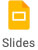Google - Slides