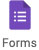 Google - Forms